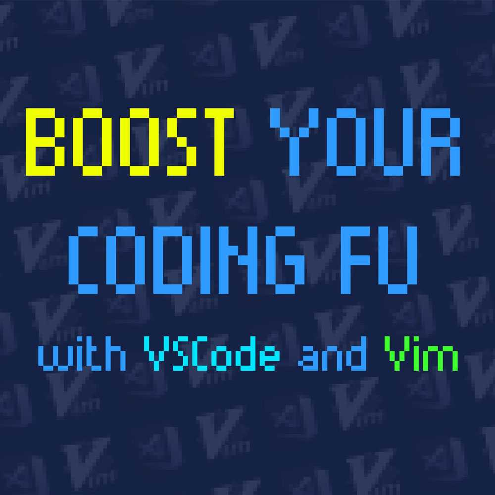 Boost Your Coding Fu With VSCode and Vim - The Auditory Experience